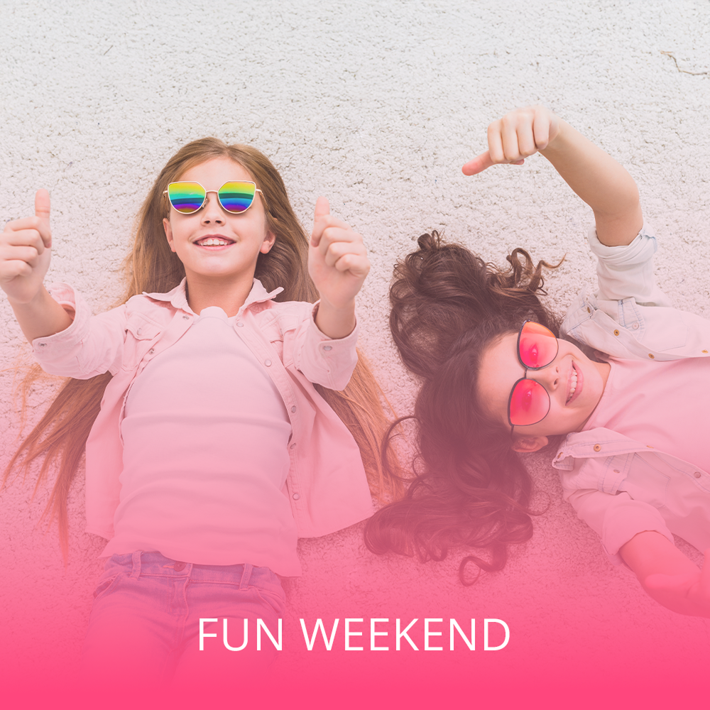 Fun Weekend
