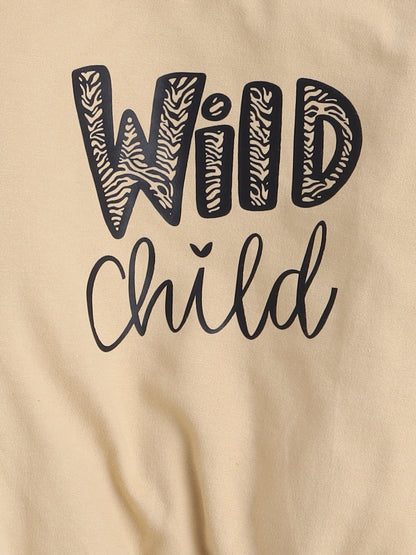 Aww Hunnie  Full Sleeves Placement Wild Child Text Printed Cotton Terry Autumn Winter Sweatshirt - Beige